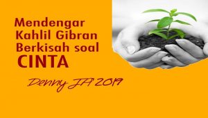 Mendengar Kahlil Gibran Berkisah Soal Cinta