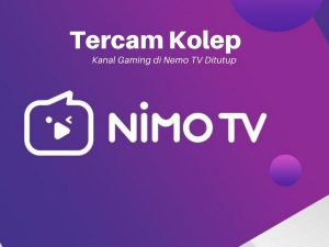 Nimo TV Kolep; Ada Perubahan Internal dan Strategis di Pasar Indonesia