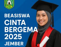 Beasiswa Cinta Bergema 2025 Resmi Dibuka, Ribuan Mahasiswa Jember Berpeluang Dapat Bantuan Pendidikan