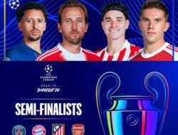 Empat Klub Bertahan di Liga Champions, Perebutkan Tiket Final Eropa
